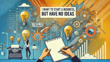 I Want to Start a Business, But Have No Ideas (SOLVED)